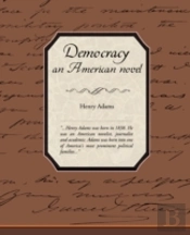 Democracy, An American Novel