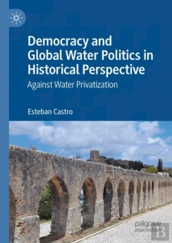 Bertrand.pt - Democracy And Global Water Politics In Historical Perspective