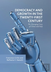 Democracy And Growth In The Twenty-First Century
