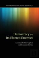 Democracy And Its Elected Enemies
