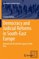 Democracy And Judicial Reforms In South-East Europe