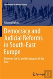 Democracy And Judicial Reforms In South-East Europe