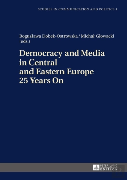 Bertrand.pt - Democracy And Media In Central And Eastern Europe 25 Years On