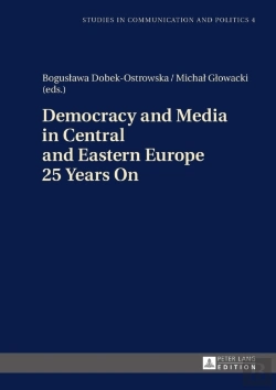 Bertrand.pt - Democracy And Media In Central And Eastern Europe 25 Years On