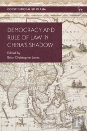 Democracy And Rule Of Law In China'S Shadow