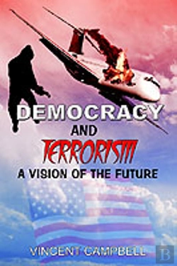 Bertrand.pt - Democracy And Terrorism: A Vision Of The Future