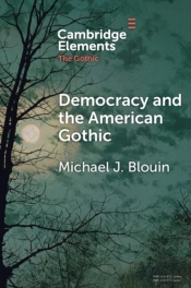 Democracy And The American Gothic