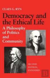 Democracy And The Ethical Life