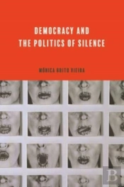 Democracy And The Politics Of Silence