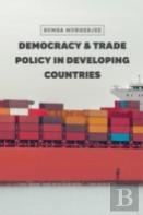 Democracy And Trade Policy In Developing Countries
