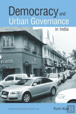 Bertrand.pt - Democracy And Urban Governance In India