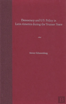 Bertrand.pt - Democracy And U.S. Policy In Latin America During The Truman Years