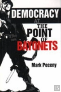 Bertrand.pt - Democracy At The Point Of Bayonets
