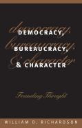 Democracy, Bureaucracy And Character