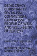 Democracy, Christianity, Socialism, Communism, Capitalism, People Of Well  And Well-Being Of Society