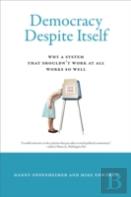 Democracy Despite Itself