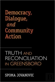 Democracy, Dialogue, And Community Action
