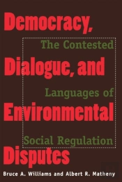 Democracy, Dialogue, And Environmental Disputes