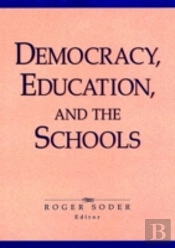 Democracy, Education, And The Schools