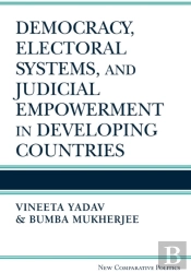 Democracy, Electoral Systems, And Judicial Empowerment In Developing Countries