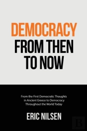Democracy From Then To Now