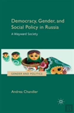 Bertrand.pt - Democracy, Gender, And Social Policy In Russia