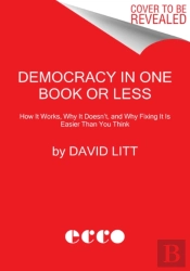 Democracy In One Book Or Less