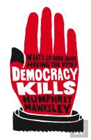 Democracy Kills