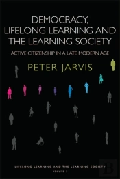 Democracy, Lifelong Learning And The Learning Society