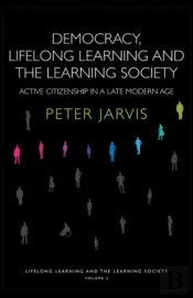 Democracy, Lifelong Learning And The Learning Society