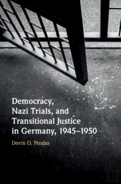 Bertrand.pt - Democracy, Nazi Trials, And Transitional Justice In Germany, 1945â€“1950