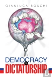 Democracy Or Dictatorship