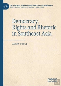 Bertrand.pt - Democracy, Rights And Rhetoric In Southeast Asia