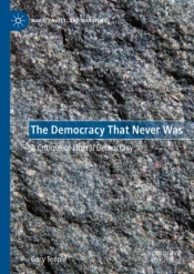 Democracy That Never Was