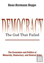 Democracy - The God That Failed