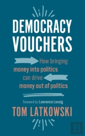 Democracy Vouchers: How Bringing Money I