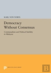 Democracy Without Consensus