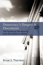 Democracy'S Dangers & Discontents
