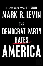 Democrat Party Hates America