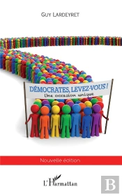 Democrates, Levez-Vous ! - Une Occasion Unique - Nouvelle Edition