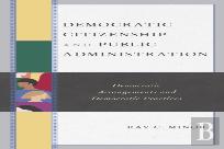 Democratic Citizenship And Public Administration
