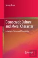 Democratic Culture And Moral Character