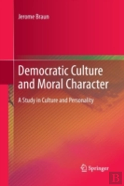 Bertrand.pt - Democratic Culture And Moral Character