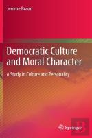 Democratic Culture And Moral Character