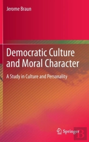 Democratic Culture And Moral Character