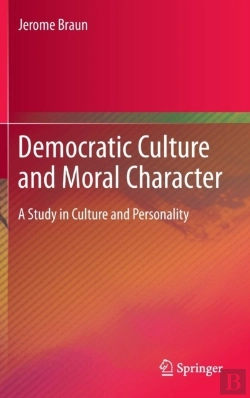 Bertrand.pt - Democratic Culture And Moral Character