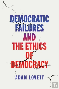 Bertrand.pt - Democratic Failures And The Ethics Of Democracy