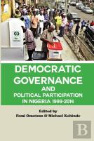 Democratic Governance And Political Participation In Nigeria 1999 - 2014