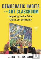 Democratic Habits In The Art Classroom