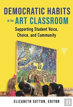 Bertrand.pt - Democratic Habits In The Art Classroom